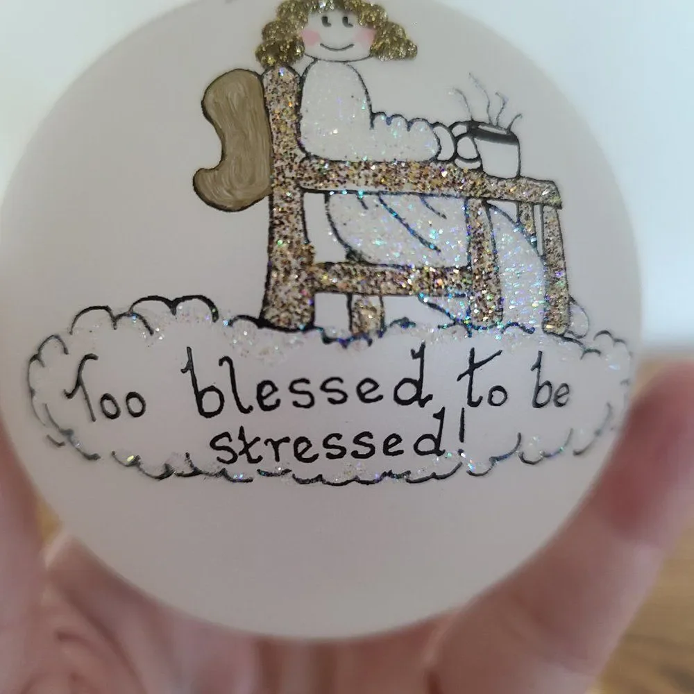 Teresa Thibault Too Blessed To Be Stressed Christmas Ornament Angel Hand Painted